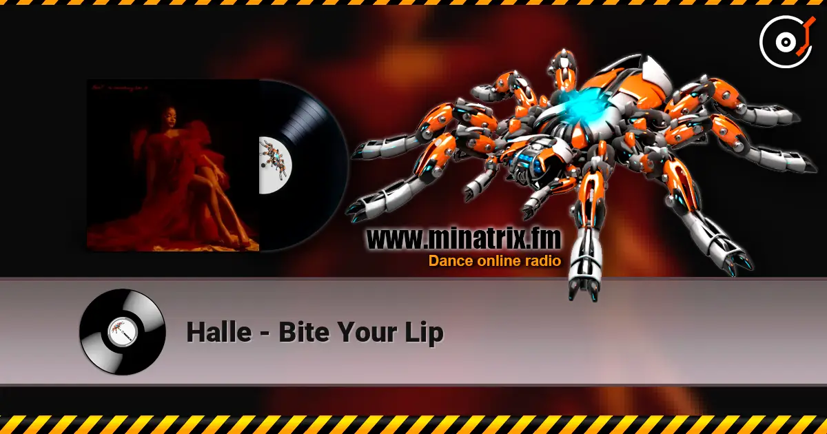 Halle - Bite Your Lip écouter en ligne en haute qualité | Minatrix.FM