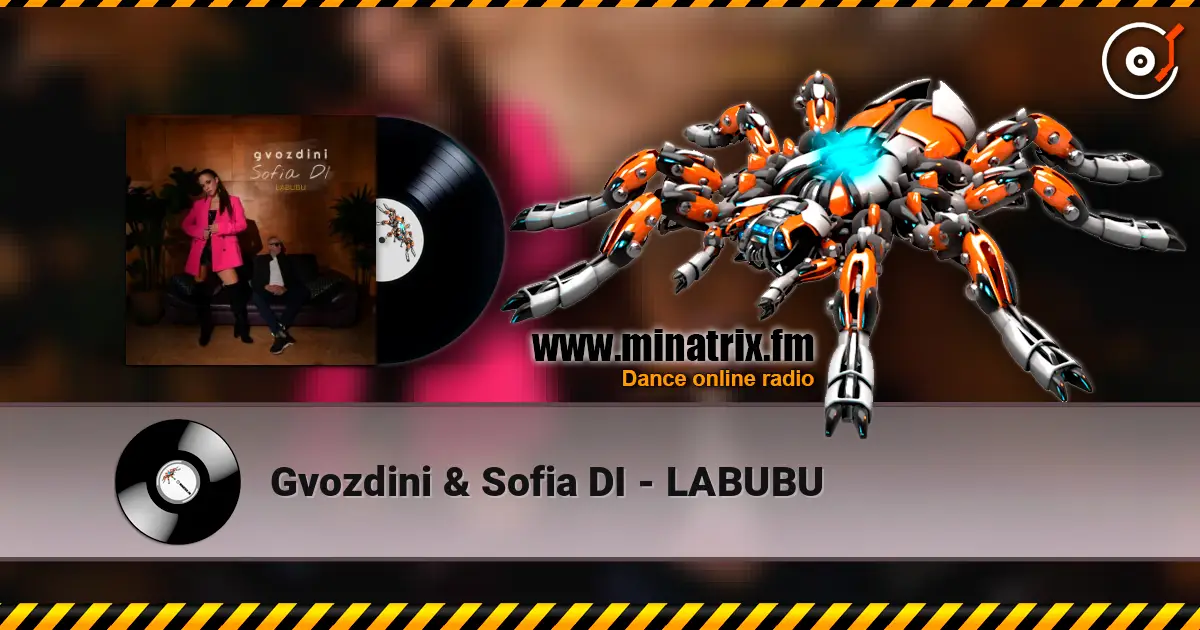 Gvozdini & Sofia DI - LABUBU écouter en ligne en haute qualité | Minatrix.FM