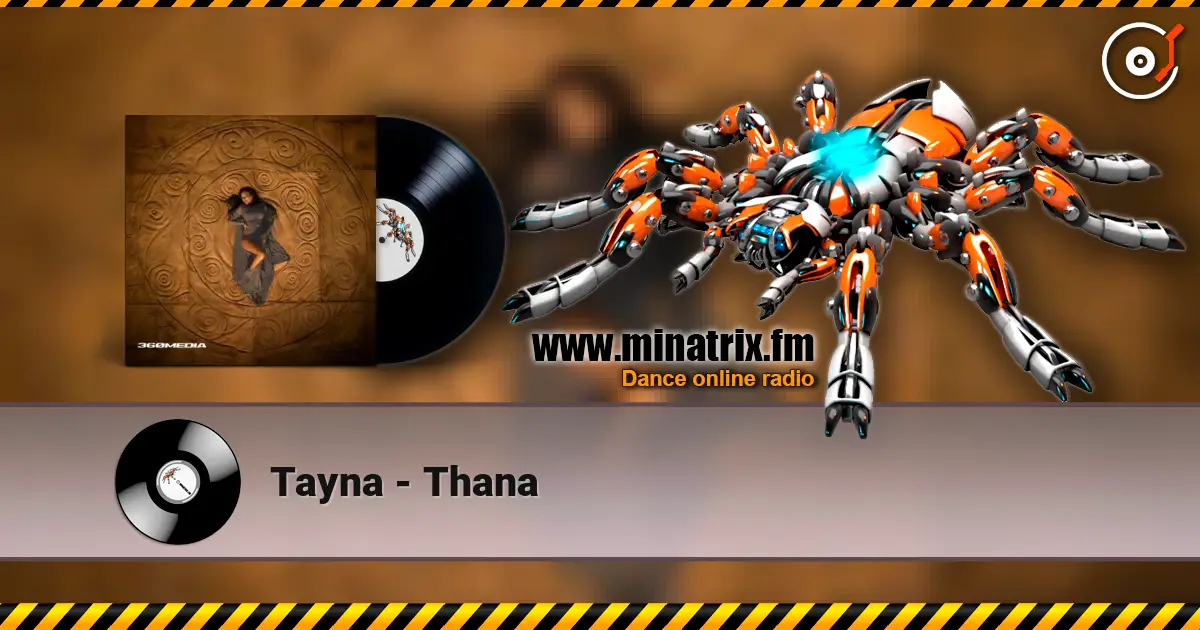 Tayna - Thana écouter en ligne en haute qualité | Minatrix.FM