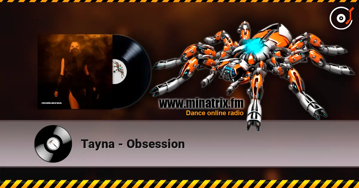 Tayna - Obsession écouter en ligne en haute qualité | Minatrix.FM