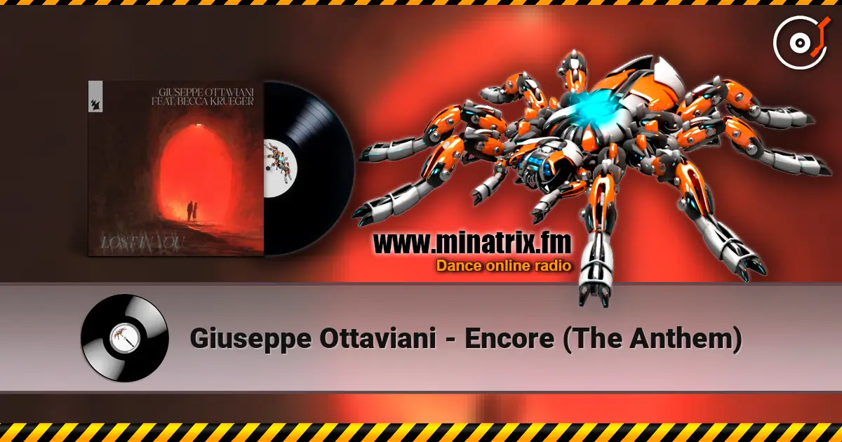 Giuseppe Ottaviani - Encore (The Anthem) écouter en ligne en haute qualité | Minatrix.FM