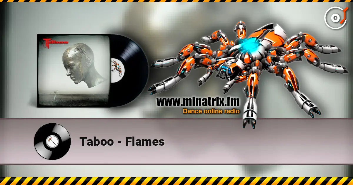 Taboo - Flames écouter en ligne en haute qualité | Minatrix.FM
