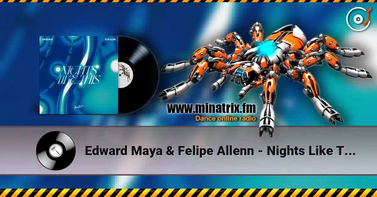 Edward Maya & Felipe Allenn - Nights Like This écouter en ligne en haute qualité | Minatrix.FM