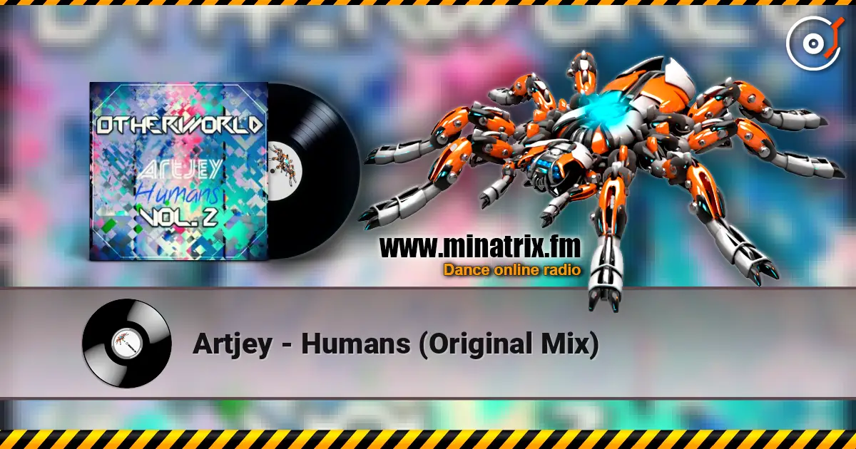 Artjey - Humans (Original Mix) écouter en ligne en haute qualité | Minatrix.FM