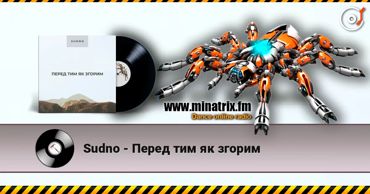 Sudno - Перед тим як згорим écouter en ligne en haute qualité | Minatrix.FM