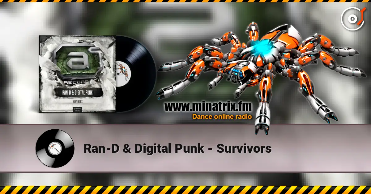 Ran-D & Digital Punk - Survivors écouter en ligne en haute qualité | Minatrix.FM