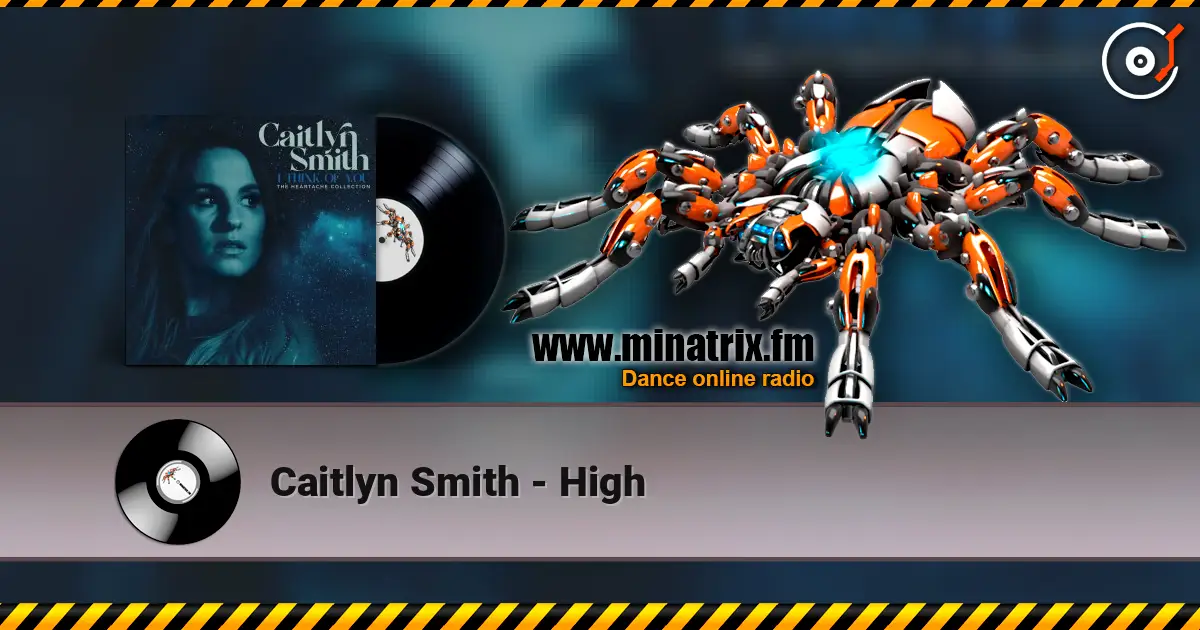 Caitlyn Smith - High écouter en ligne en haute qualité | Minatrix.FM