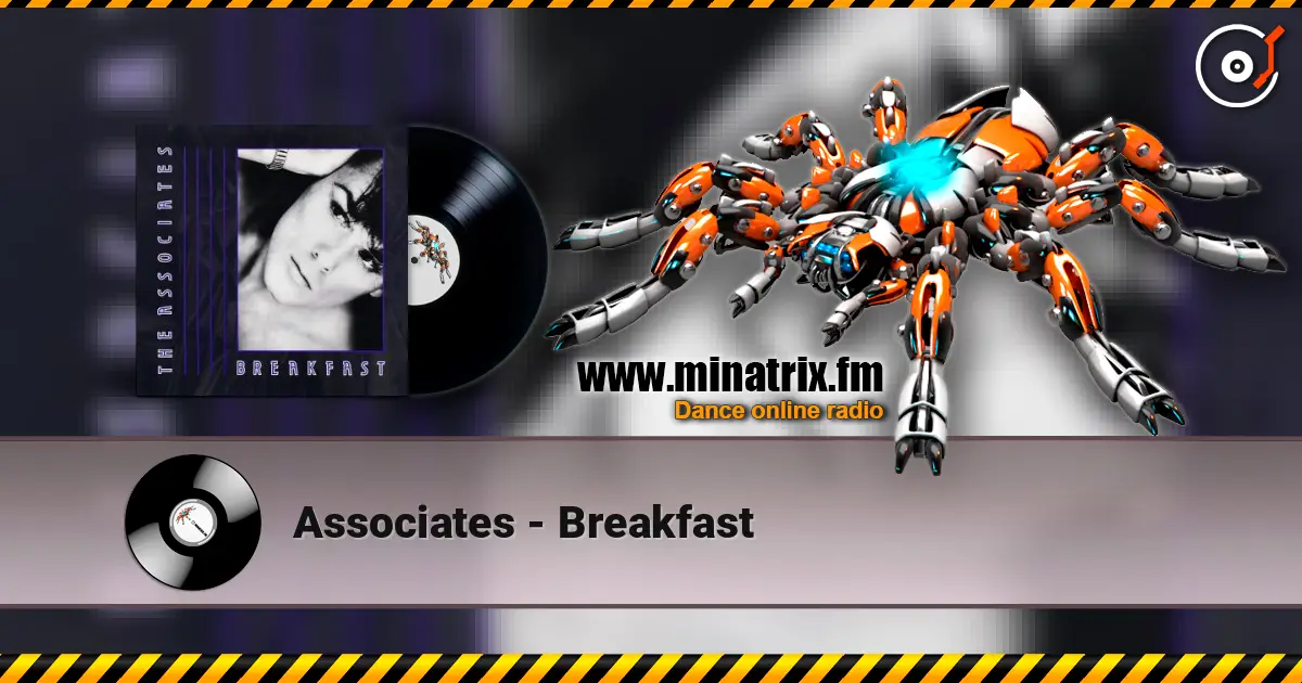Associates - Breakfast écouter en ligne en haute qualité | Minatrix.FM