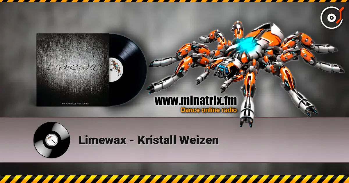 Limewax - Kristall Weizen écouter en ligne en haute qualité | Minatrix.FM
