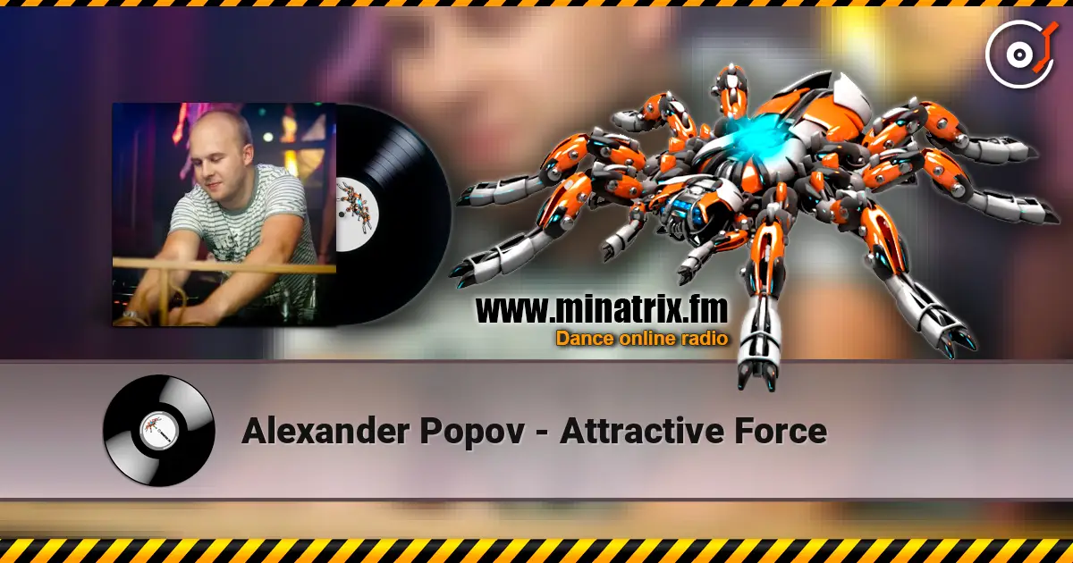 Alexander Popov - Attractive Force écouter en ligne en haute qualité | Minatrix.FM