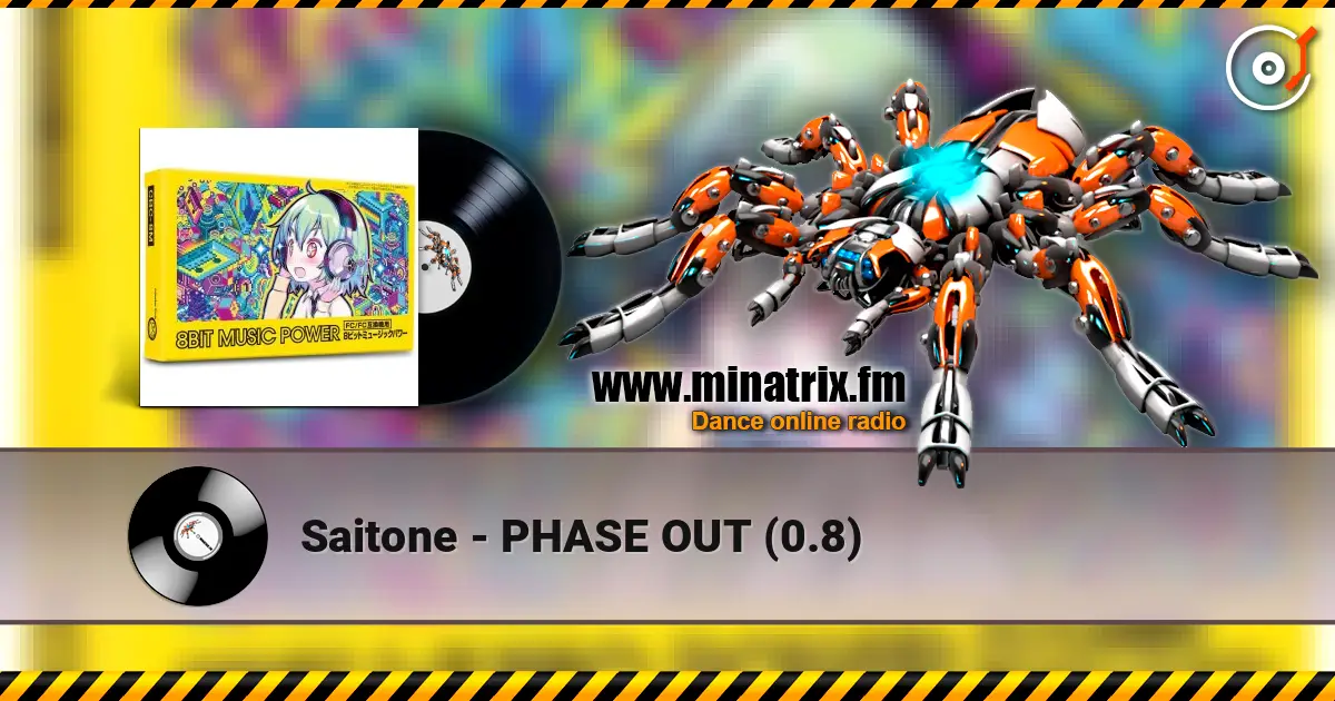 Saitone - PHASE OUT (0.8) écouter en ligne en haute qualité | Minatrix.FM