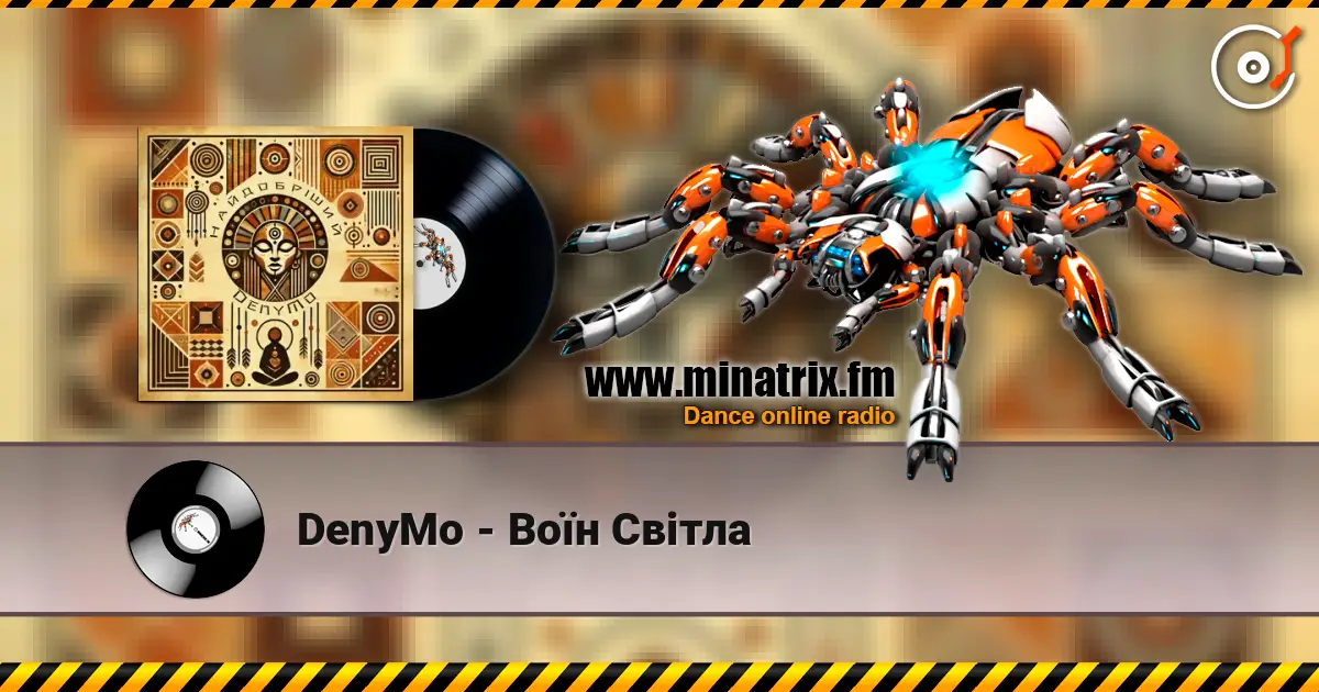 DenyMo - Воїн Світла écouter en ligne en haute qualité | Minatrix.FM