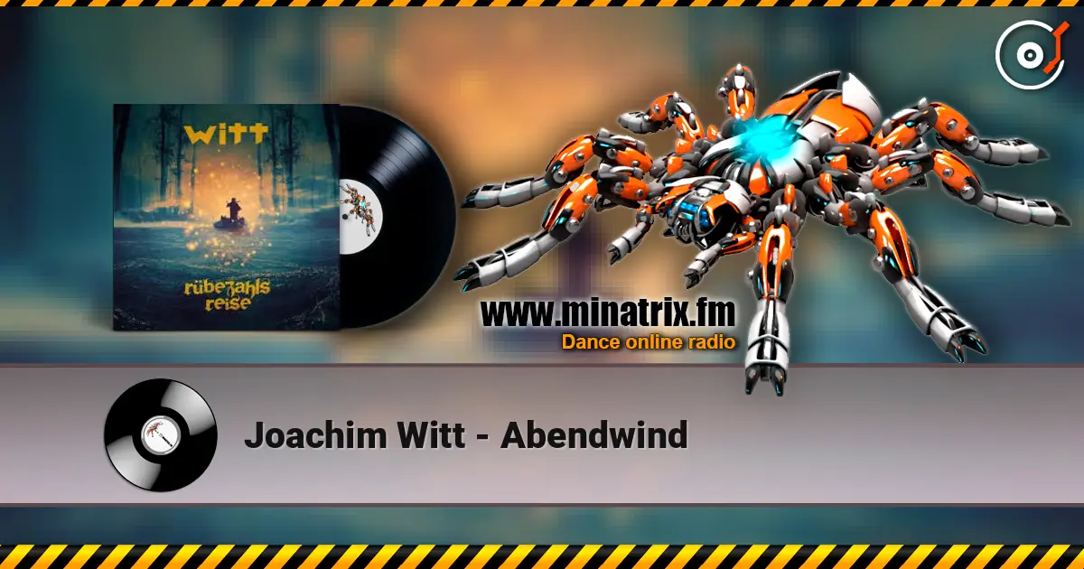 Joachim Witt - Abendwind écouter en ligne en haute qualité | Minatrix.FM