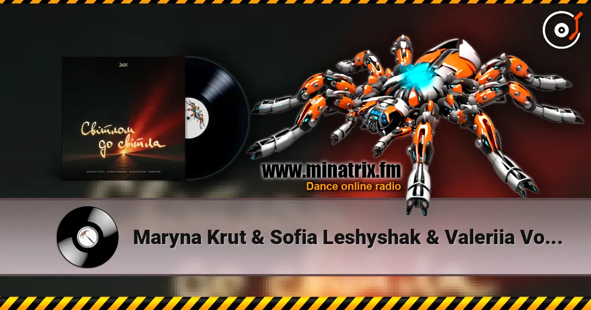 Maryna Krut & Sofia Leshyshak & Valeriia Vovk - Світлом до світла (feat. Morphom) écouter en ligne en haute qualité | Minatrix.FM