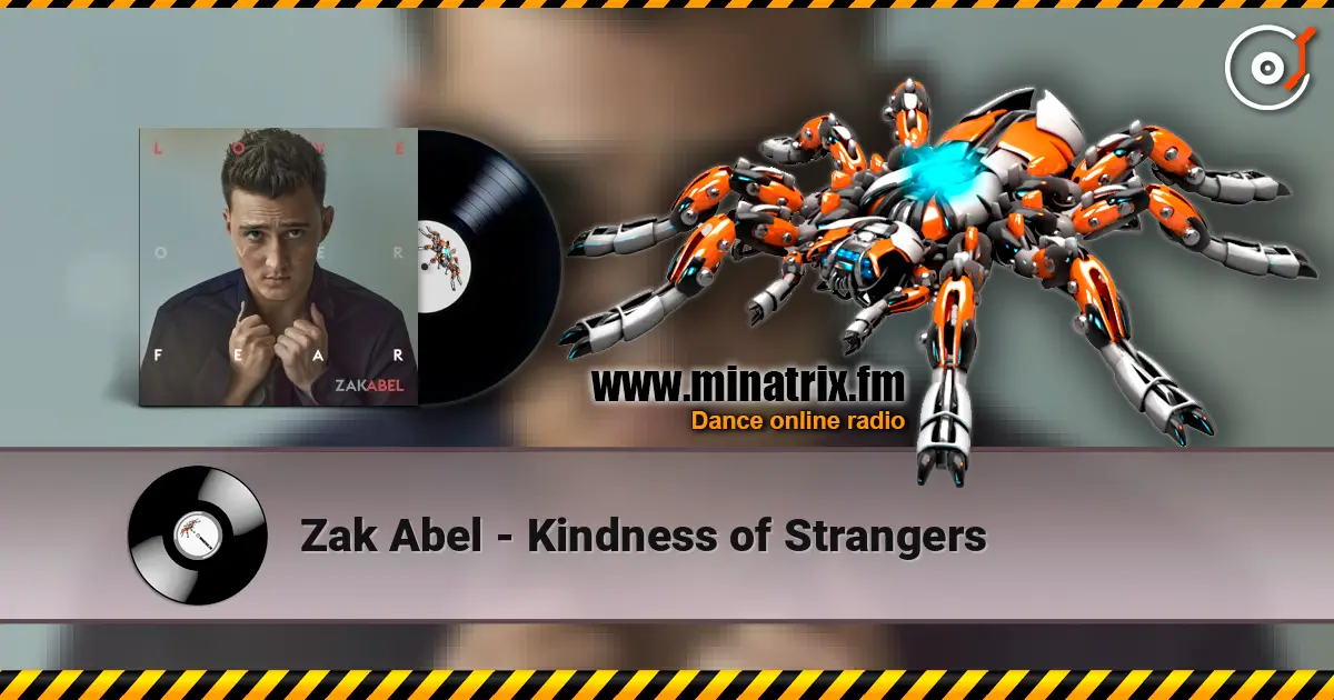 Zak Abel - Kindness of Strangers écouter en ligne en haute qualité | Minatrix.FM