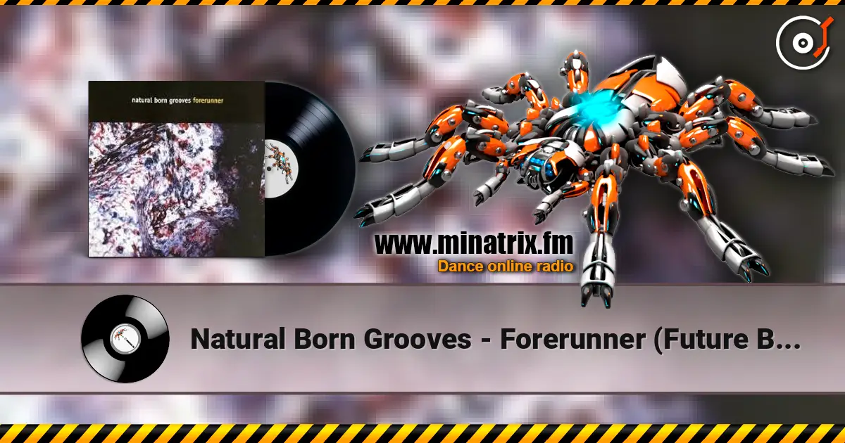 Natural Born Grooves - Forerunner (Future Breeze Mix) écouter en ligne en haute qualité | Minatrix.FM