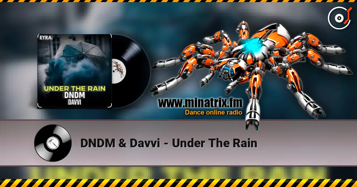 DNDM & Davvi - Under The Rain écouter en ligne en haute qualité | Minatrix.FM