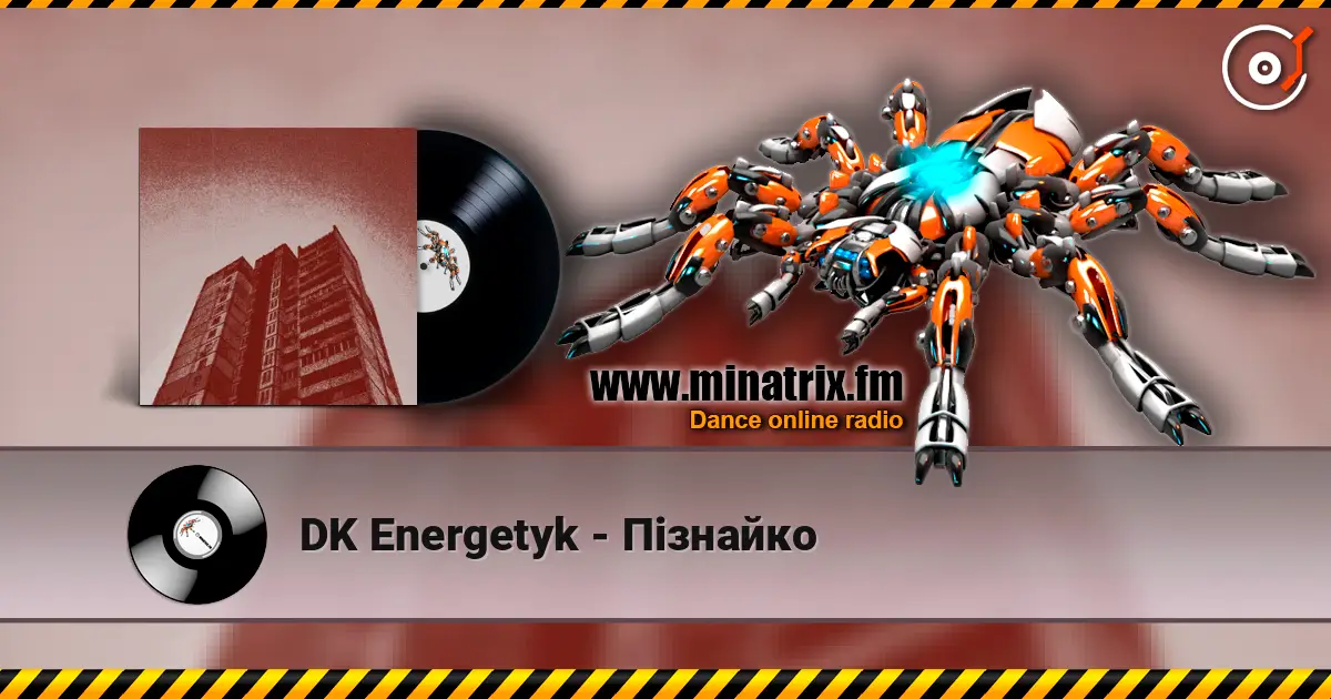 DK Energetyk - Пізнайко écouter en ligne en haute qualité | Minatrix.FM
