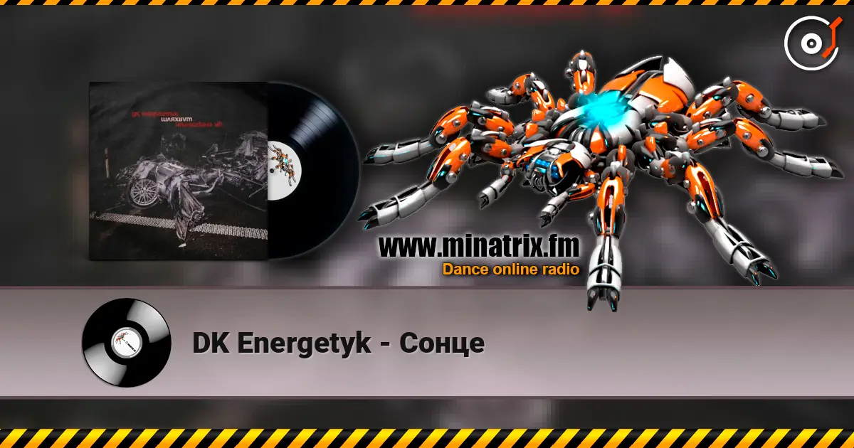 DK Energetyk - Сонце écouter en ligne en haute qualité | Minatrix.FM