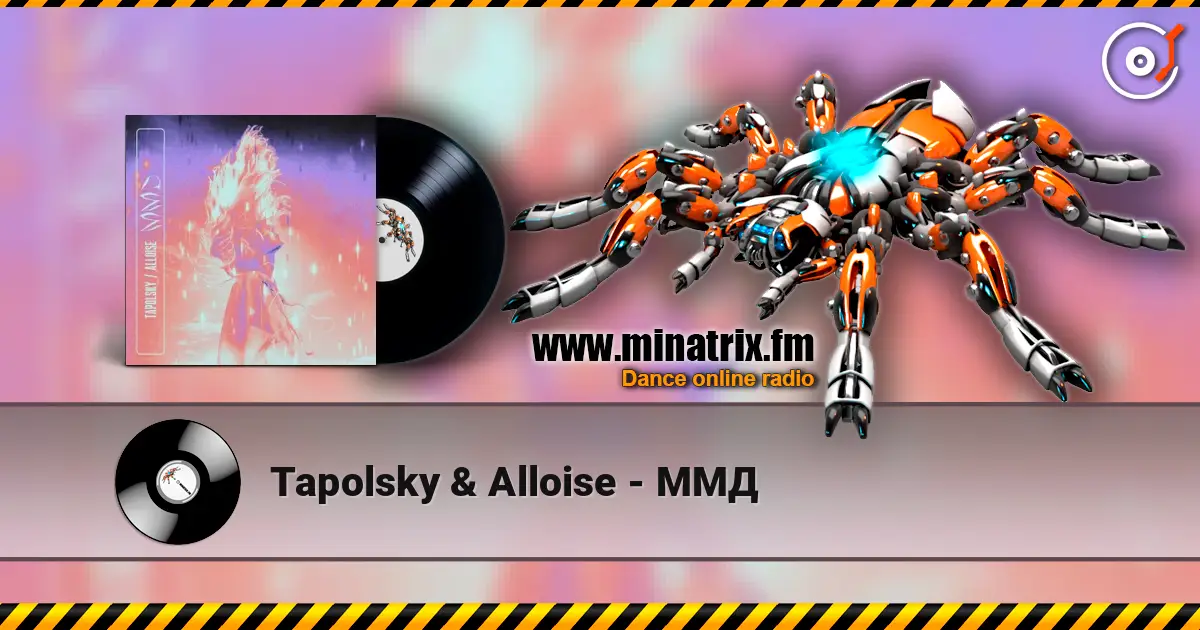 Tapolsky & Alloise - ММД écouter en ligne en haute qualité | Minatrix.FM