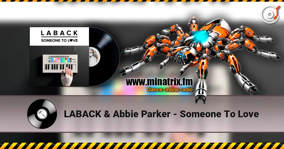 LABACK & Abbie Parker - Someone To Love écouter en ligne en haute qualité | Minatrix.FM