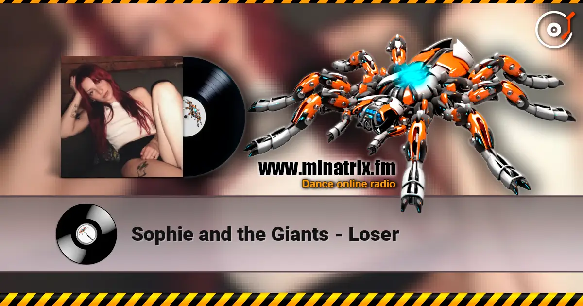 Sophie and the Giants - Loser écouter en ligne en haute qualité | Minatrix.FM