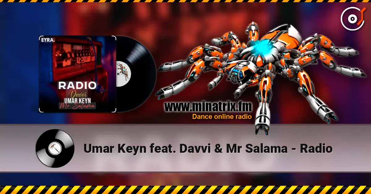 Umar Keyn feat. Davvi & Mr Salama - Radio écouter en ligne en haute qualité | Minatrix.FM