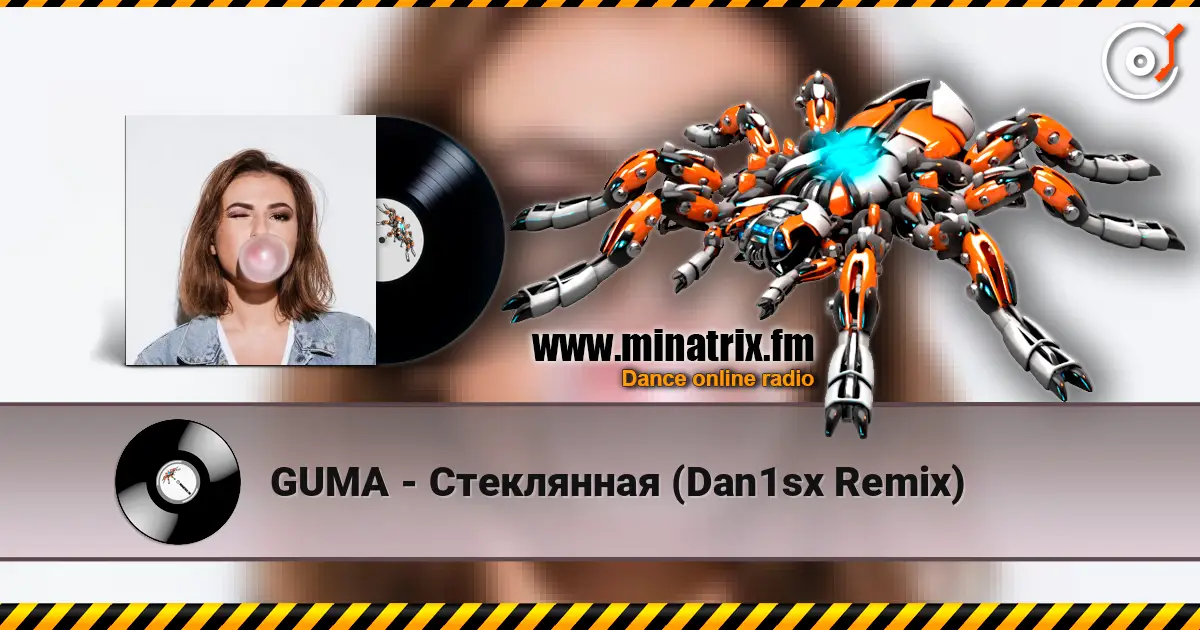 GUMA - Стеклянная (Dan1sx Remix) écouter en ligne en haute qualité | Minatrix.FM