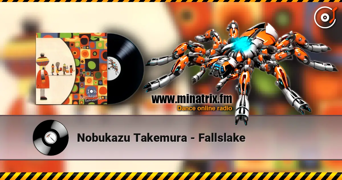 Nobukazu Takemura - Fallslake écouter en ligne en haute qualité | Minatrix.FM