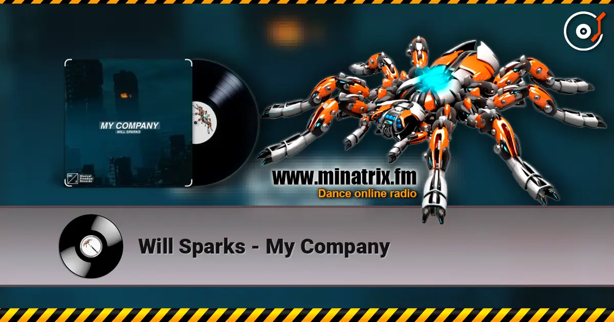 Will Sparks - My Company écouter en ligne en haute qualité | Minatrix.FM