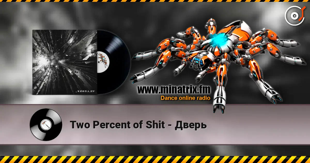Two Percent of Shit - Дверь écouter en ligne en haute qualité | Minatrix.FM