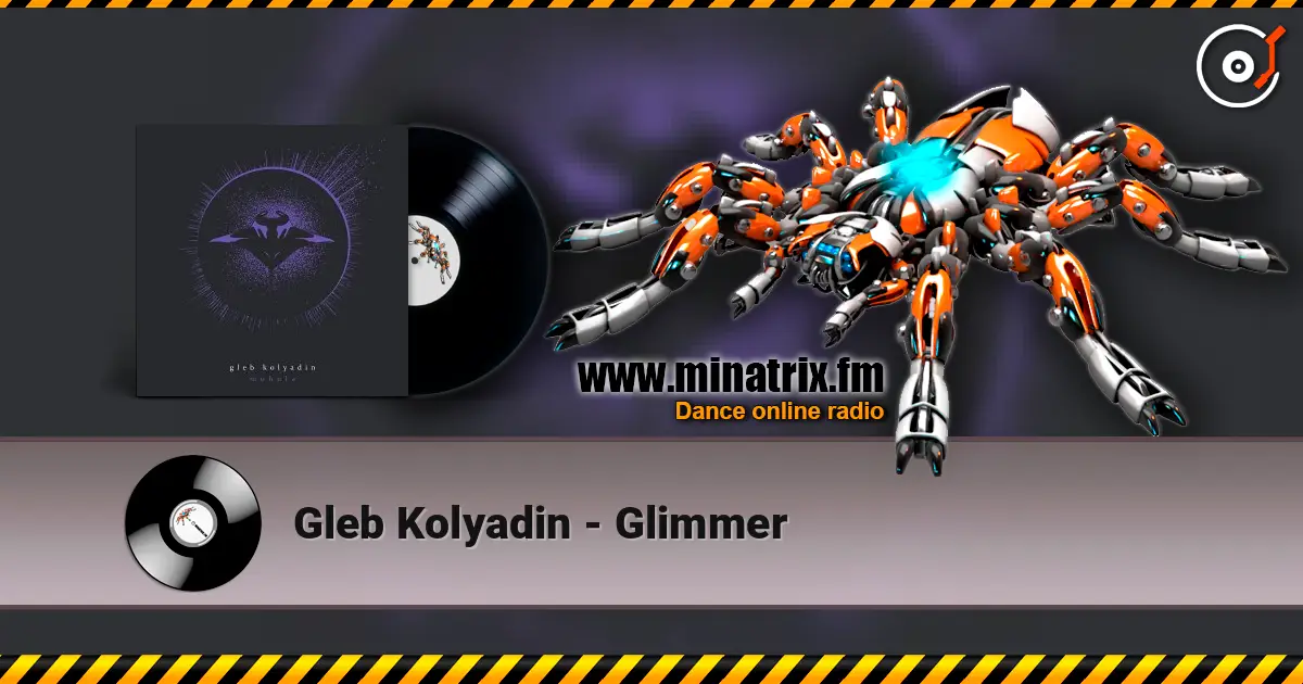 Gleb Kolyadin - Glimmer écouter en ligne en haute qualité | Minatrix.FM