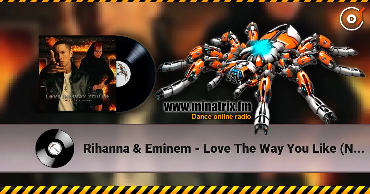 Rihanna & Eminem - Love The Way You Like (Nik Fish Remix) écouter en ligne en haute qualité | Minatrix.FM