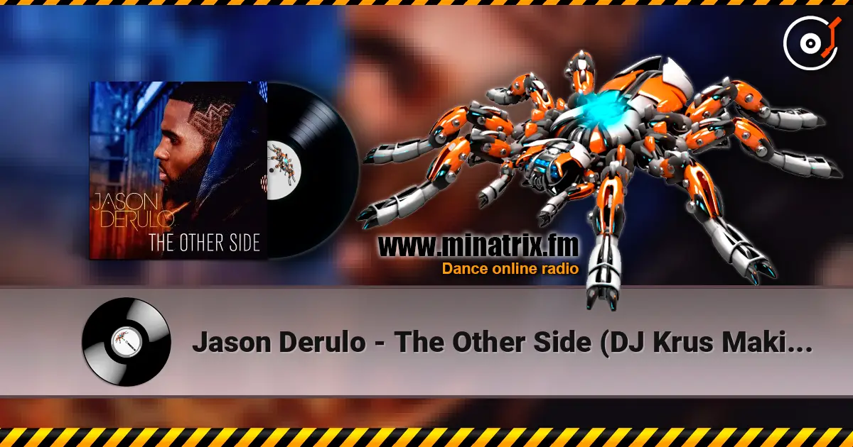 Jason Derulo - The Other Side (DJ Krus Makina RMX) écouter en ligne en haute qualité | Minatrix.FM