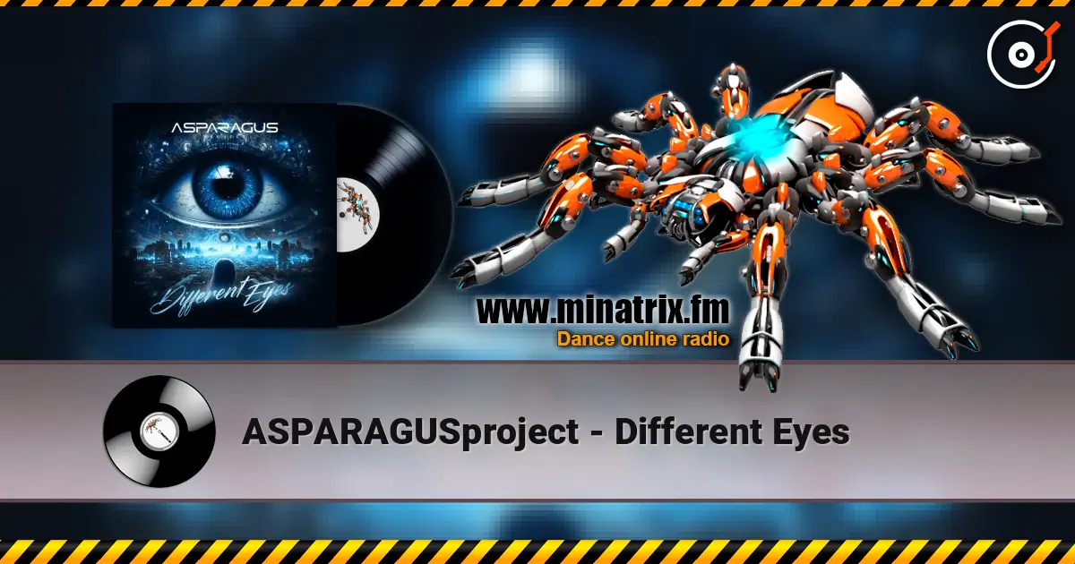 ASPARAGUSproject - Different Eyes écouter en ligne en haute qualité | Minatrix.FM