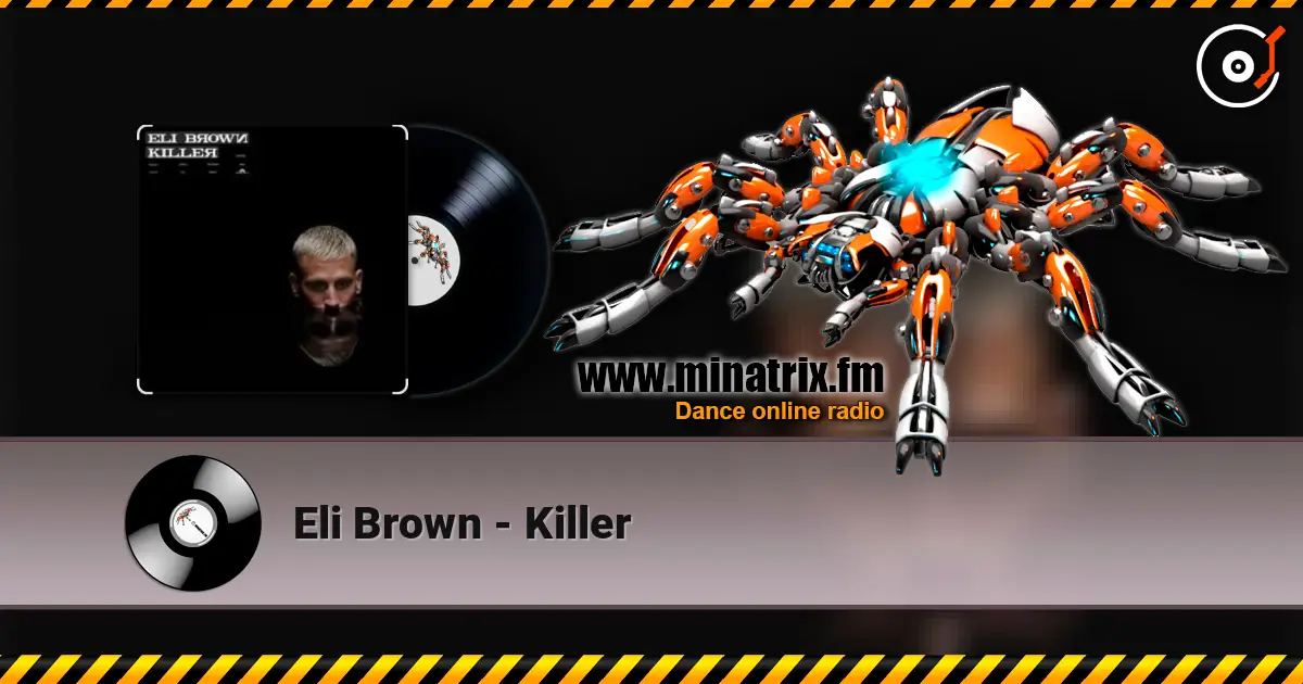 Eli Brown - Killer écouter en ligne en haute qualité | Minatrix.FM