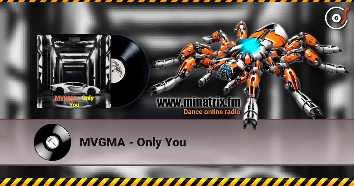 MVGMA - Only You écouter en ligne en haute qualité | Minatrix.FM