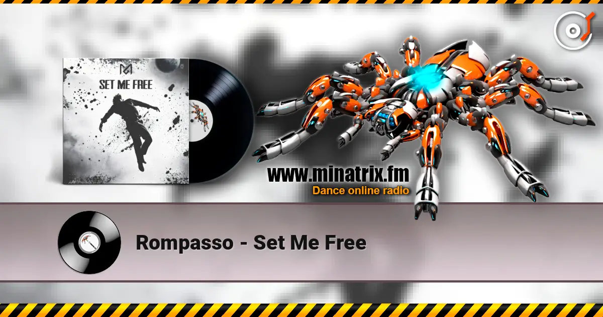 Rompasso - Set Me Free écouter en ligne en haute qualité | Minatrix.FM