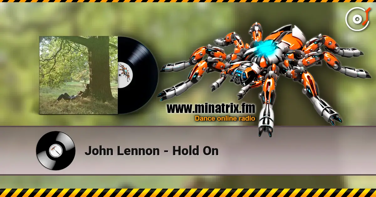 John Lennon - Hold On écouter en ligne en haute qualité | Minatrix.FM