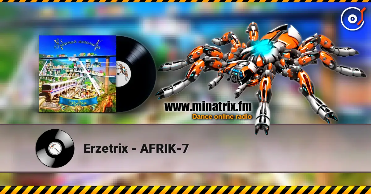 Erzetrix - AFRIK-7 écouter en ligne en haute qualité | Minatrix.FM