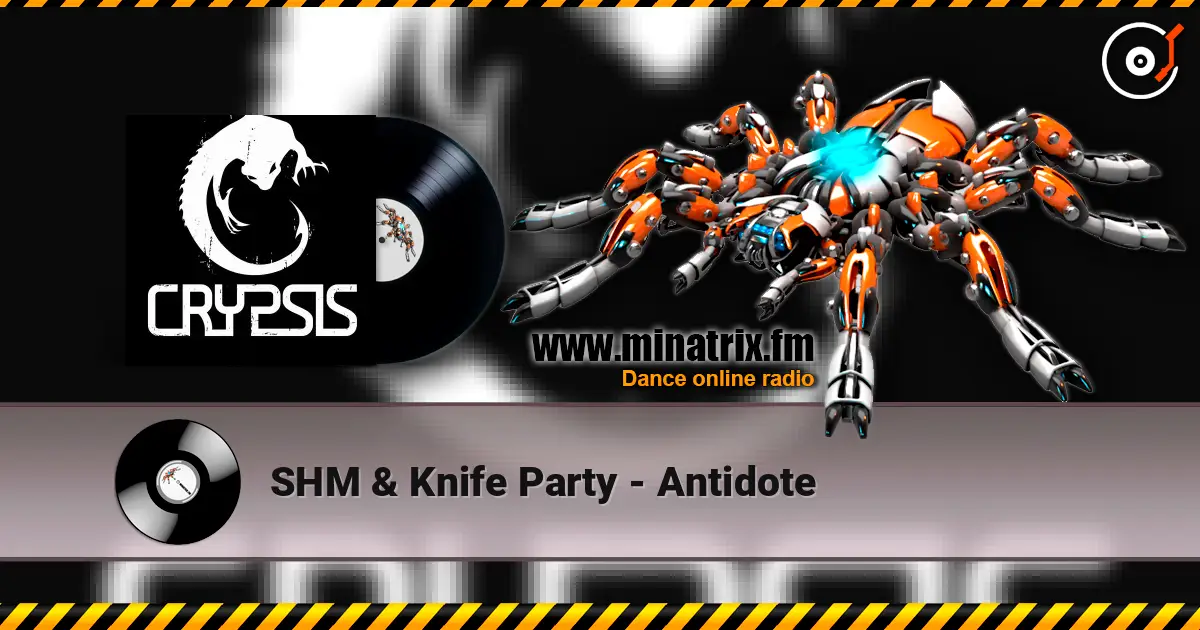 SHM & Knife Party - Antidote écouter en ligne en haute qualité | Minatrix.FM