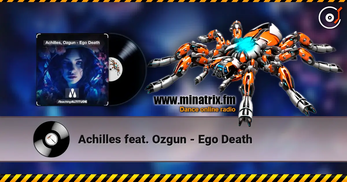 Achilles feat. Ozgun - Ego Death écouter en ligne en haute qualité | Minatrix.FM