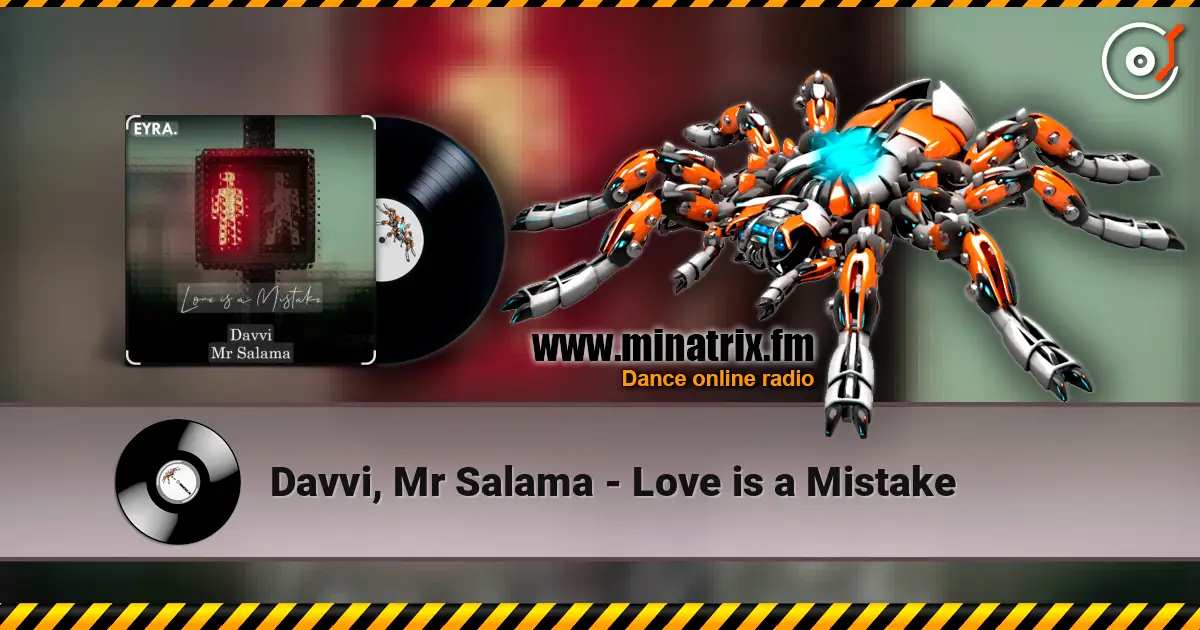 Davvi, Mr Salama - Love is a Mistake écouter en ligne en haute qualité | Minatrix.FM