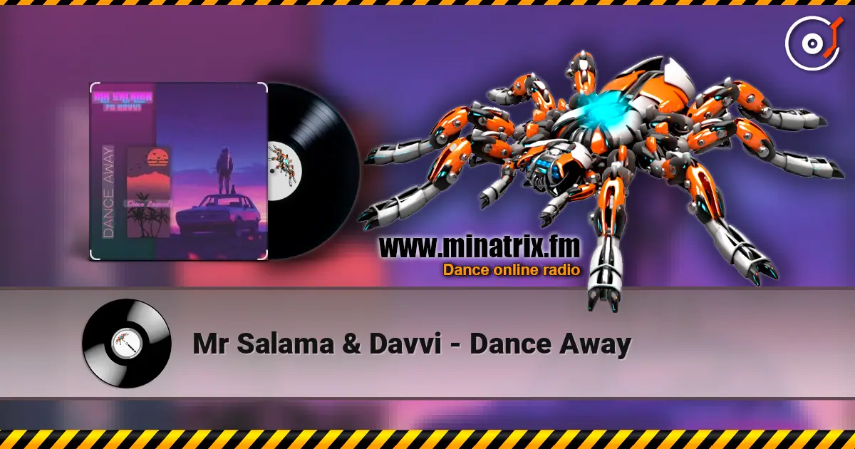 Mr Salama & Davvi - Dance Away écouter en ligne en haute qualité | Minatrix.FM