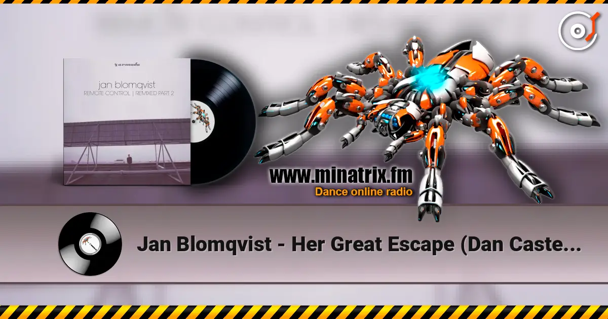 Jan Blomqvist - Her Great Escape (Dan Caster remix) écouter en ligne en haute qualité | Minatrix.FM