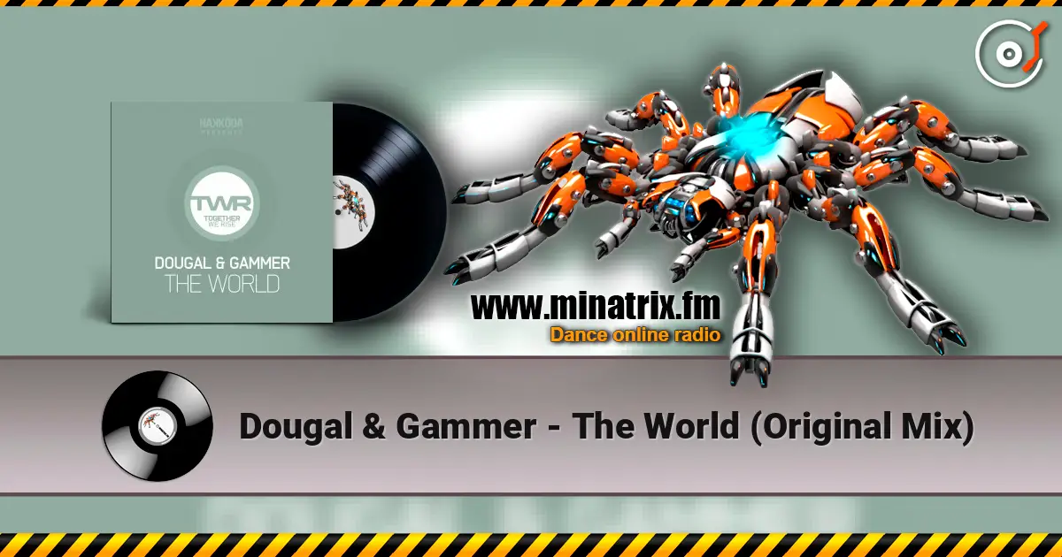 Dougal & Gammer - The World (Original Mix) écouter en ligne en haute qualité | Minatrix.FM