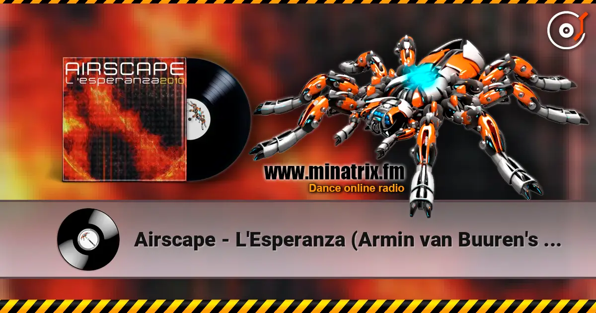 Airscape - L'Esperanza (Armin van Buuren's Rising Star Mix) écouter en ligne en haute qualité | Minatrix.FM