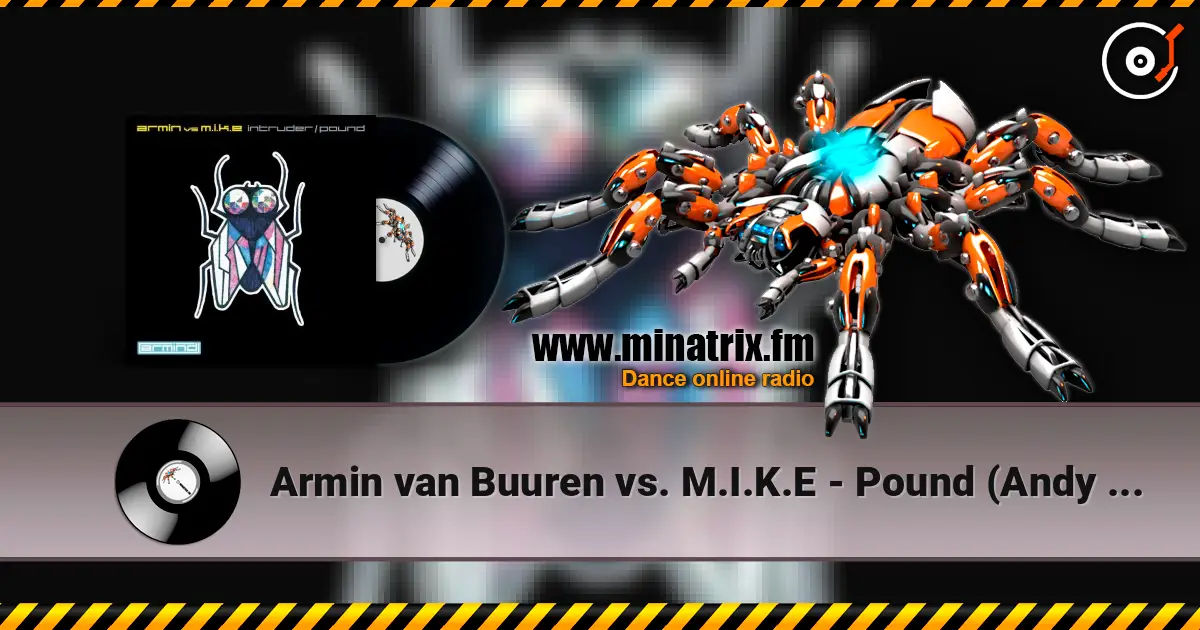 Armin van Buuren vs. M.I.K.E - Pound (Andy B & Mellow-D Remix) écouter en ligne en haute qualité | Minatrix.FM