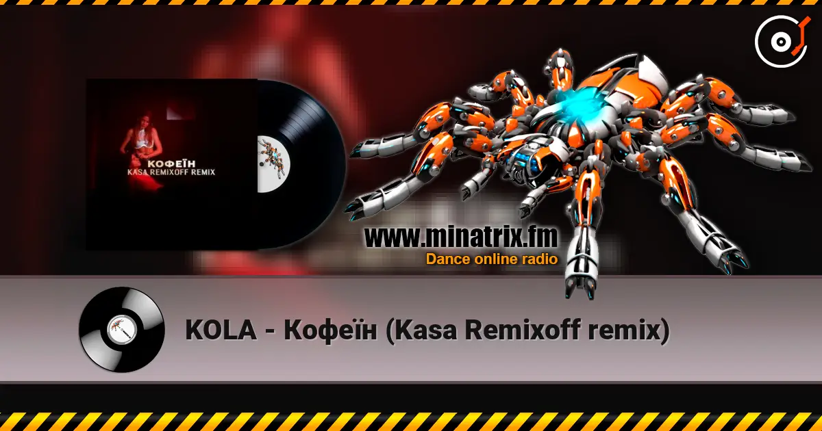 KOLA - Кофеїн (Kasa Remixoff remix) écouter en ligne en haute qualité | Minatrix.FM