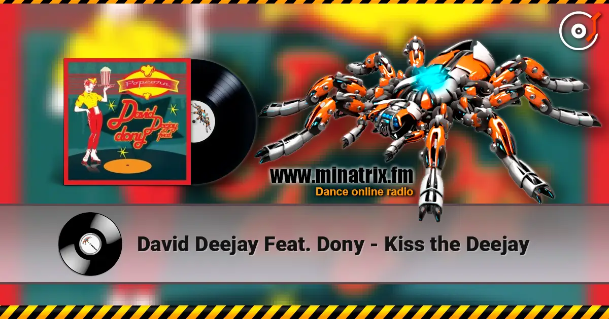 David Deejay Feat. Dony - Kiss the Deejay écouter en ligne en haute qualité | Minatrix.FM